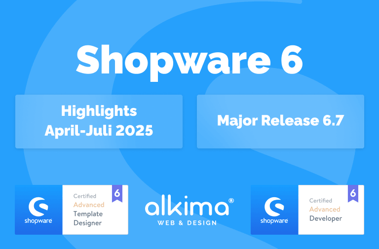 Shopware Updates April–Juli 2025: Major Release 6.7, neue KI-Funktionen und mehr für Ihren Shop